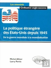 La Politique Étrangère Des États-Unis Depuis 1945