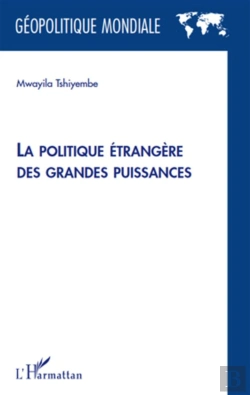 Bertrand.pt - La Politique Étrangère Des Grandes Puissances