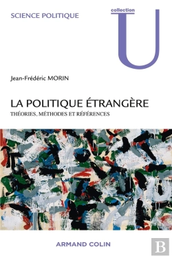 Bertrand.pt - La Politique Étrangère ; Théories, Méthodes Et Références