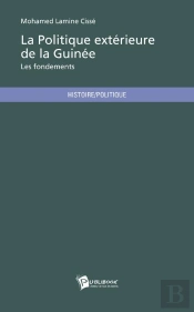 La Politique Exterieure De La Guinee