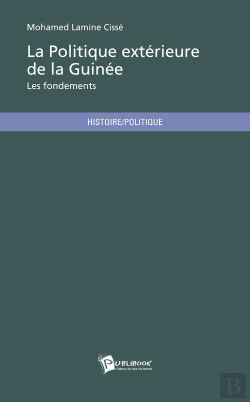 Bertrand.pt - La Politique Exterieure De La Guinee