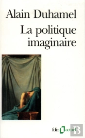 La Politique Imaginaire
