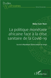 La Politique Monétaire Africaine Face À La Crise Sanitaire De La Covid-19 : Cas De La République Démocratique Du Congo