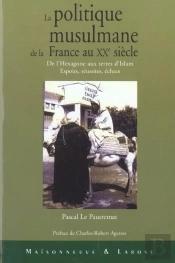 La Politique Musulmane De La France Au Xx Siecle