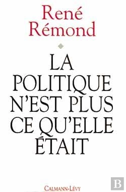 Bertrand.pt - La Politique N'Est Plus Ce Qu'Elle Était