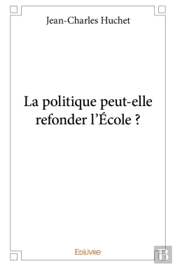 Bertrand.pt - La Politique Peut-Elle Refonder L'École ?