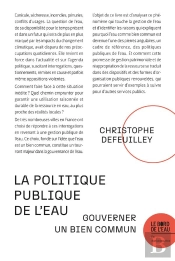 La Politique Publique De L'Eau : Gouverner Un Bien Commun