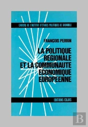 La Politique Régionale Et La Communauté Économique Européenne