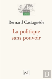 La Politique Sans Pouvoir