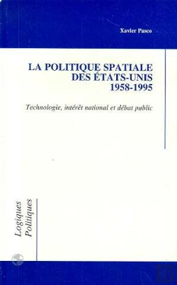 Bertrand.pt - La Politique Spatiale Des Etats-Unis, 1958-1995