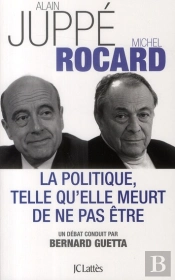 La Politique, Telle Qu'Elle Meurt De Ne Pas Être