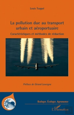 Bertrand.pt - La Pollution Due Au Transport Urbain Et Aéroportuaire ; Caractéristiques Et Méthodes De Réduction