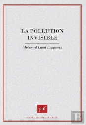La Pollution Invisible