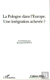 La Pologne Dans L'Europe, Une Integration Achevee ?
