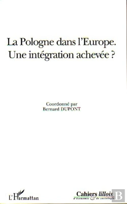 Bertrand.pt - La Pologne Dans L'Europe, Une Integration Achevee ?