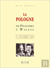 La Pologne De Pilsudski A Wale