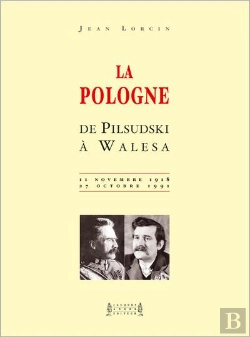 Bertrand.pt - La Pologne De Pilsudski A Wale