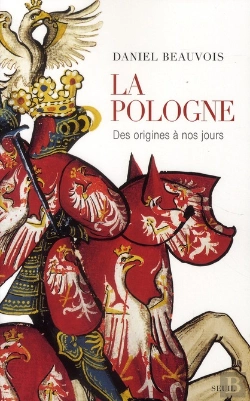 Bertrand.pt - La Pologne ; Des Origines À Nos Jours