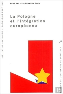 Bertrand.pt - La Pologne Et L'Intégration Européenne