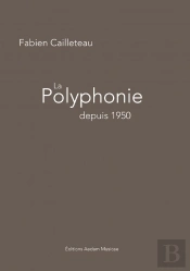 La Polyphonie Depuis 1950