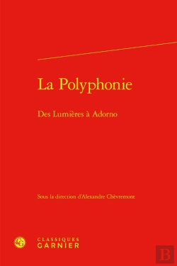 Bertrand.pt - La Polyphonie : Des Lumières À Adorno