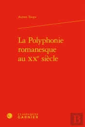 La Polyphonie Romanesque Au Xxe Siecle