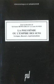 La Polysemie Ou L'Empire Des Sens ; Lexique, Discours, Representations