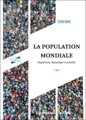 La Population Mondiale : Répartition, Dynamique Et Mobilité (5e Édition)