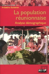 La Population Réunionnaise ; Analyse Démographique