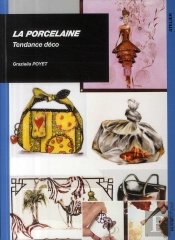 La Porcelaine ; Tendance Déco