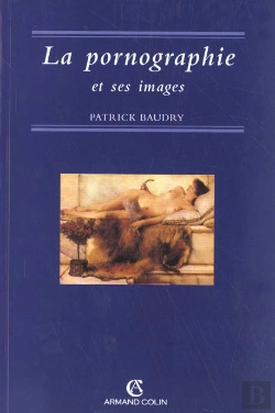 Bertrand.pt - La Pornographie Et Ses Images