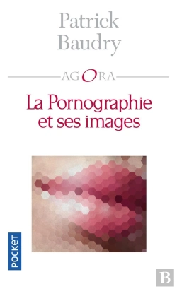 Bertrand.pt - La Pornographie Et Ses Images
