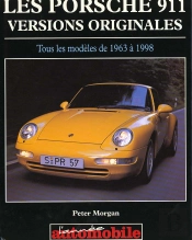 La Porsche 911 - Versions Originales