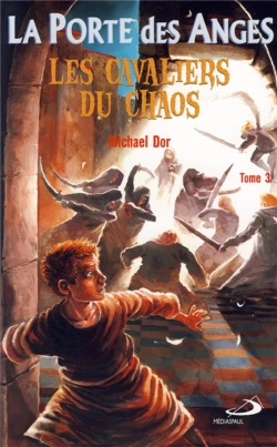 Bertrand.pt - La Porte Des Anges Tome 3 : Les Cavaliers Du Chaos