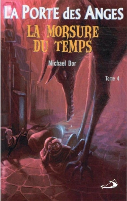 Bertrand.pt - La Porte Des Anges Tome 4 : La Morsure Du Temps