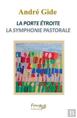 Bertrand.pt - La Porte Étroite : La Symphonie Pastorale