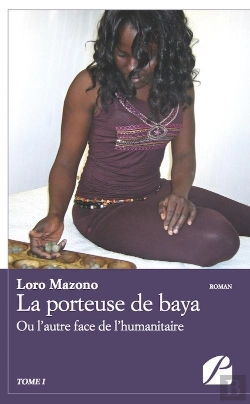 Bertrand.pt - La Porteuse De Baya Ou L'Autre Face De L'Humanitaire