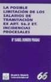La Posible Limitación De Salarios De Tramitación Ex. Art. 56. 2 Et. Incidencias