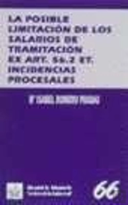 Bertrand.pt - La Posible Limitación De Salarios De Tramitación Ex. Art. 56. 2 Et. Incidencias