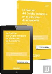 La Posición Del Crédito Tributario En El Concurso De Acreedores (Papel + E-Book)