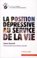 La Position Depressive Au Service De La Vie( 2e Edition)