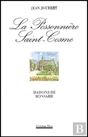 La Possonniere Saint-Cosme : Maisons De Ronsard