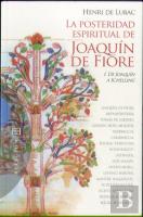 La Posteridad Espiritual De Joaquín De Fiore / 1