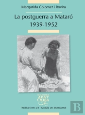 La Postguerra Civil A Mataró, 1939-1952