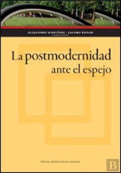 Bertrand.pt - La Postmodernidad Ante El Espejo