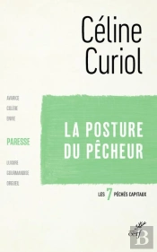 La Posture Du Pécheur ; La Paresse