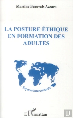 Bertrand.pt - La Posture Éthique En Formation Des Adultes
