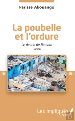 Bertrand.pt - La Poubelle Et L'Ordure ; Le Destin De Bomoto Roman