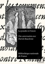 La Poudre Et L'Encre : Une Conversation Avec Patrick Boucheron