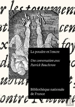 Bertrand.pt - La Poudre Et L'Encre : Une Conversation Avec Patrick Boucheron